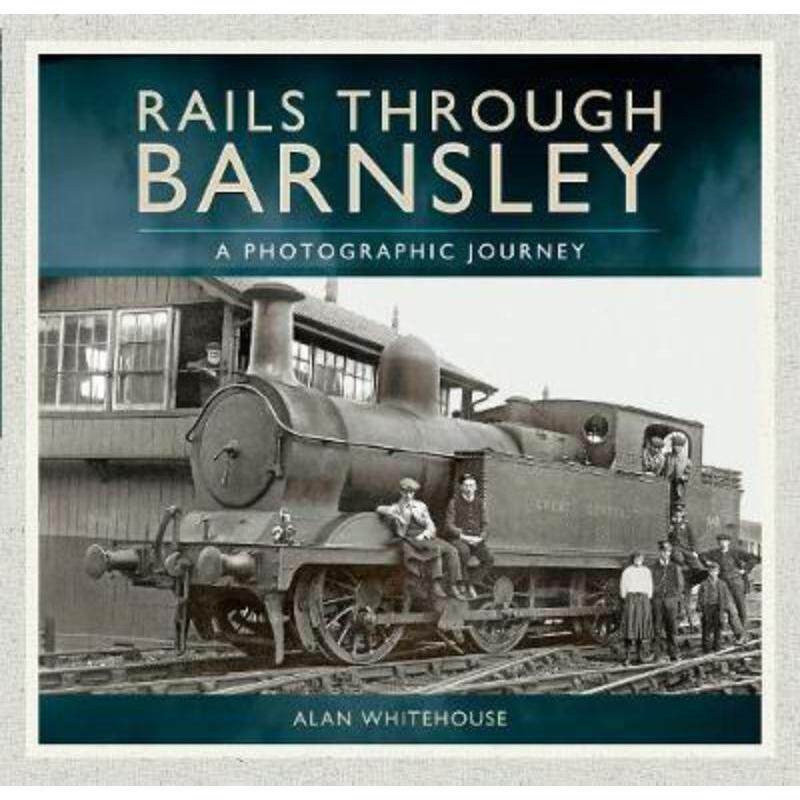 预订不退不换Rails Through Barnsley:A Photographic Journey