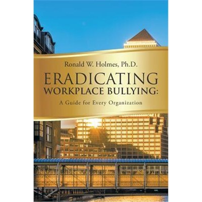 按需印刷Eradicating Workplace Bullying[9781524624583]