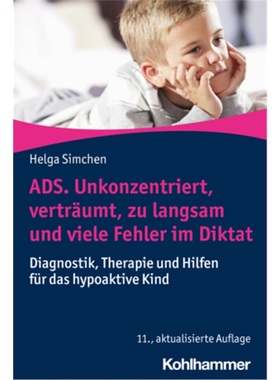 预订【德语】ADS. Unkonzentriert, vertraumt, zu langsam und viele Fehler im Diktat[9783170411548]