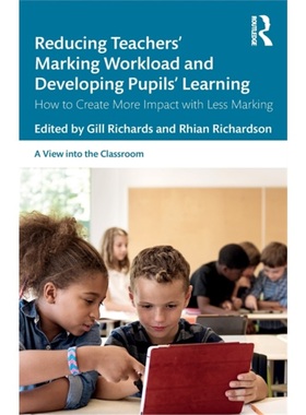 预订Reducing Teachers' Marking Workload and Developing Pupils' Learning[9780367197933]