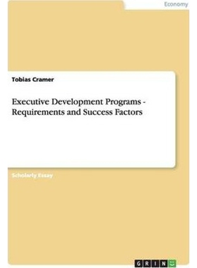 按需印刷Executive Development Programs - Requirements and Success Factors[9783656273035]