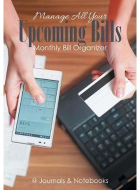 按需印刷Manage All Your Upcoming Bills. Monthly Bill Organizer[9781683268949]