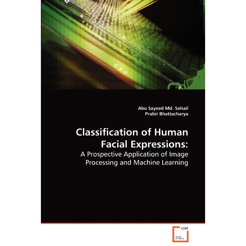 按需印刷Classification of Human Facial Expressions[9783639068634]