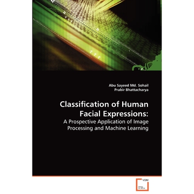 按需印刷Classification of Human Facial Expressions[9783639068634]