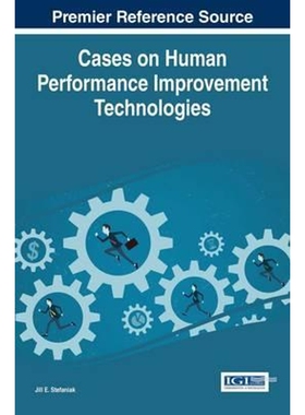 按需印刷不退不换Cases on Human Performance Improvement Technologies[9781466683303]