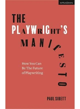 预订The Playwright's Manifesto:How You Can Be The Future of Playwriting
