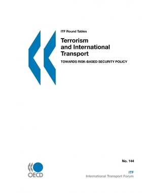 按需印刷ITF Round Tables Terrorism and International Transport[9789282102312]