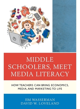 按需印刷Middle Schoolers, Meet Media Literacy[9781475842180]
