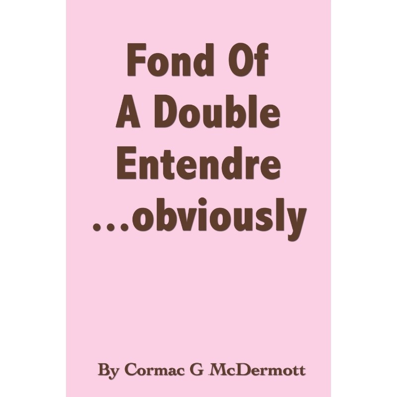 按需印刷不退不换Fond of a Double Entendre.....Obviously'[9781426974953]