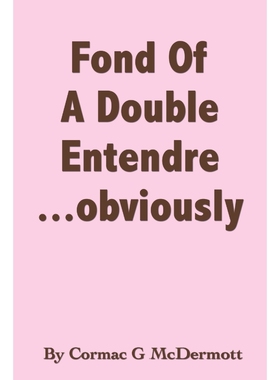 按需印刷Fond of a Double Entendre.....Obviously'[9781426974953]