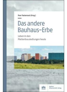 预订【德语】 Das andere Bauhaus-Erbe:Leben in den Plattenbausiedlungen heute