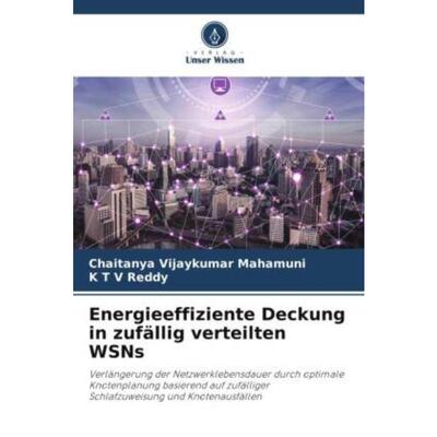 预订不退不换德语 Energieeffiziente Deckung in zuf?llig verteilten WSNs:Verl?ngerung der Netzwer
