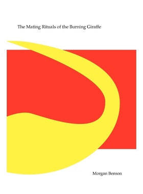 按需印刷The Mating Rituals of the Burning Giraffe[9781450042918]