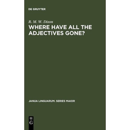 按需印刷Where have All the Adjectives Gone?:And Other Essays in Semantics and Syntax[9789027933096]
