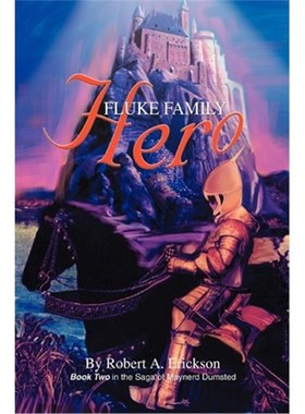 按需印刷Fluke Family Hero:Book Two in the Saga of Maynerd Dumsted[9780595300051]
