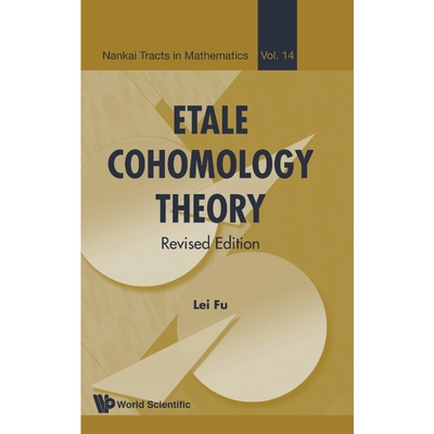 按需印刷不退不换Etale Cohomology Theory[9789814675086]