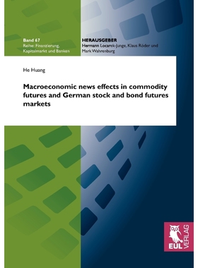 按需印刷Macroeconomic news effects in commodity futures and German stock and bond futures markets[9783899368925]