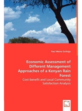 按需印刷Economic Assessment of Different Management Approaches of a Kenyan Rain Forest[9783836492324]