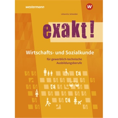 预订【德语】 exakt! Wirtschafts- und Sozialkunde für gewerblich-technische Ausbildu[9783142254203]