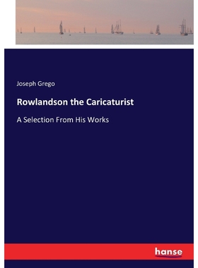 按需印刷Rowlandson the Caricaturist[9783337013929]