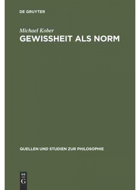 按需印刷【德语】Gewi?heit als Norm:Wittgensteins erkenntnistheoretische Untersuchungen in '?ber[9783110140262]
