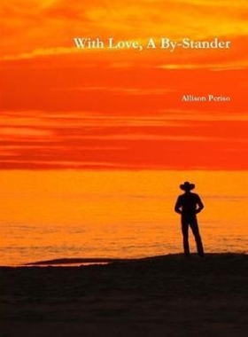 按需印刷With Love, A By-Stander[9781329566958]