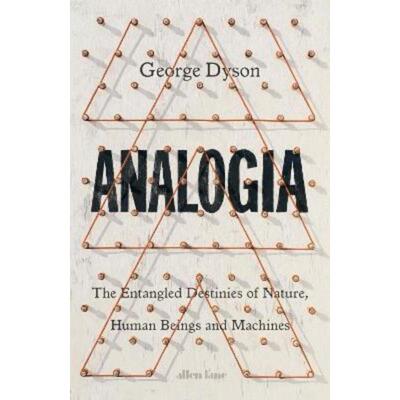 预订不退不换Analogia:The Entangled Destinies of Nature, Human Beings and Machines