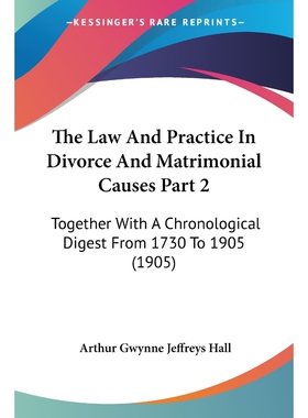 按需印刷不退不换The Law And Practice In Divorce And Matrimonial Causes Part 2[9781120968234]