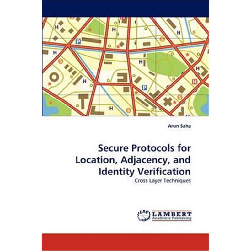 protocols for location, adjacency, and identity verification