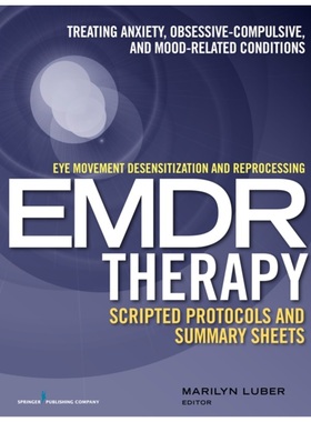 按需印刷Eye Movement Desensitization and Reprocessing (Emdr)Therapy Scripted Protocols and Sum