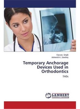 按需印刷不退不换Temporary Anchorage Devices Used in Orthodontics[9783659562426]