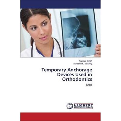 按需印刷不退不换Temporary Anchorage Devices Used in Orthodontics[9783659562426]