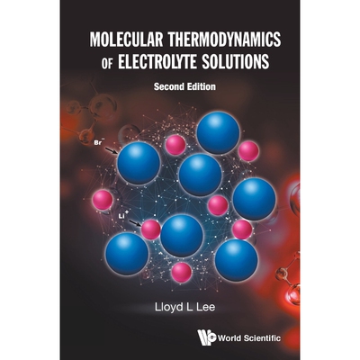 按需印刷Molecular Thermodynamics of Electrolyte Solutions[9789811234170]