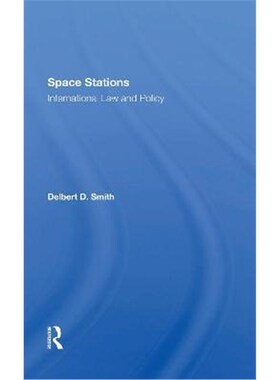 按需印刷Space Stations: International Law And Policy[9780367303976]