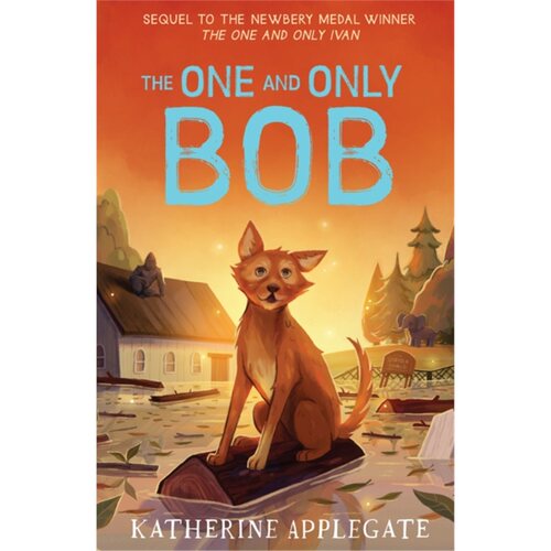 THE ONE AND ONLY BOB [9780008390662]