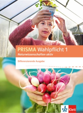 预订【德语】 PRISMA Wahlpflicht 1 Naturwissenschaften aktiv. Differenzierende Ausga[9783120689805]