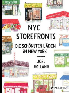 预订【德语】 NYC Storefronts:Die schönsten Läden in New York - Mehr als 225 Illustrationen