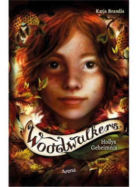 预订【德语】Woodwalkers (3). Hollys Geheimnis[9783401512143]