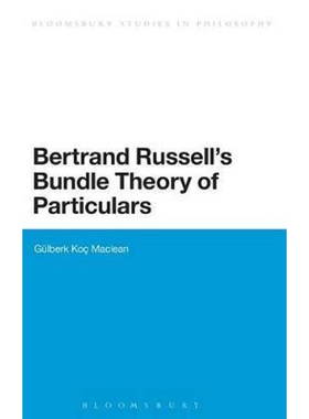 按需印刷不退不换Bertrand Russell s Bundle Theory of Particulars[9781472512666]