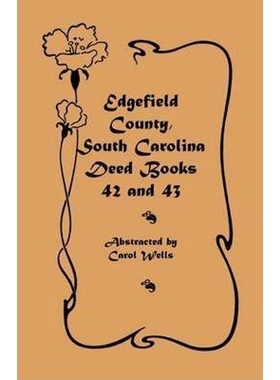 按需印刷Edgefield County, South Carolina:Deed Books 42 and 43, 1826-1829[9780788445095]