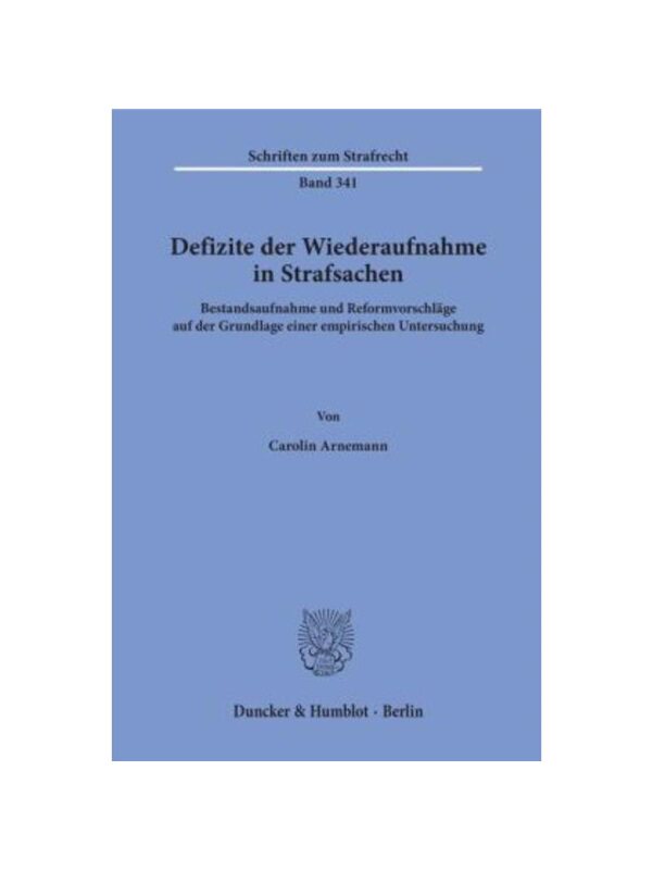 预订【德语】Defizite der Wiederaufnahme in Strafsachen.:Bestandsaufnahme und Reformvorschl?ge auf der Grundlage einer em