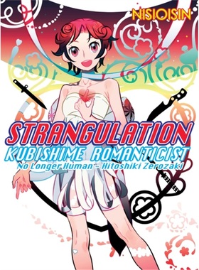 预订Strangulation: Kubishime Romanticist[9781945054839]