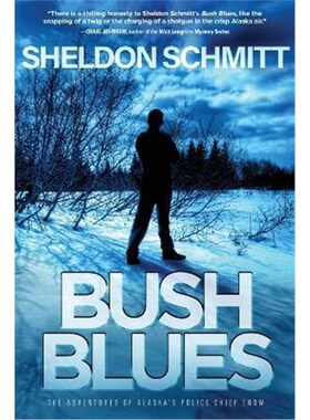 预订预订Bush Blues:The Adventures of Alaska's Police Chief Snow