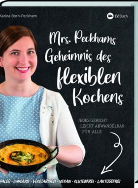 预订【德语】 Mrs. Peckhams Geheimnis des flexiblen Kochens:Leicht abwandelbare Gericht