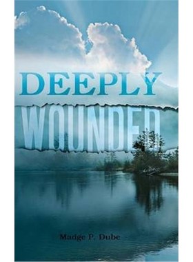 按需印刷Deeply Wounded[9781477242322]