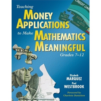 预订Teaching Money Applications to Make Mathematics Meaningful, Grades 7-12[9781412941396]