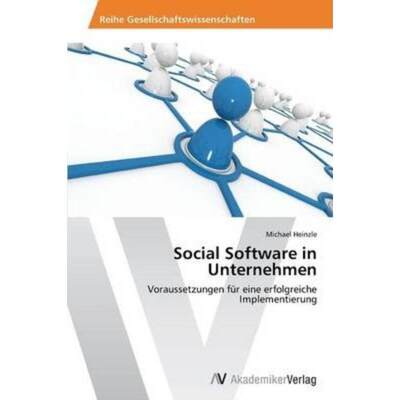 预订【德语】 Social Software in Unternehmen:Voraussetzungen für eine erfolgreiche Implementierun