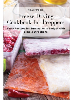 按需印刷Freeze Drying Cookbook for Preppers[9781803618807]