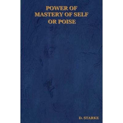 按需印刷Power of Mastery of Self or Poise[9781604440485]