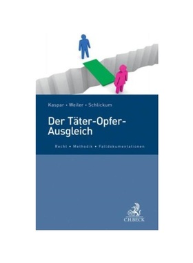 预订【德语】Der T?ter-Opfer-Ausgleich:Recht, Methodik, Falldokumentationen